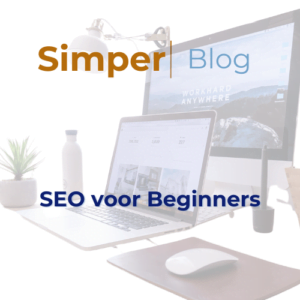 Simper Webdesign Blog SEO voor Beginners